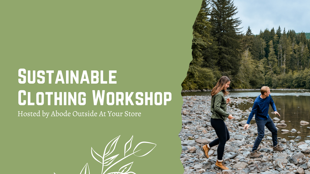 Sustainable Clothing Workshop – ABODE OUTSIDE